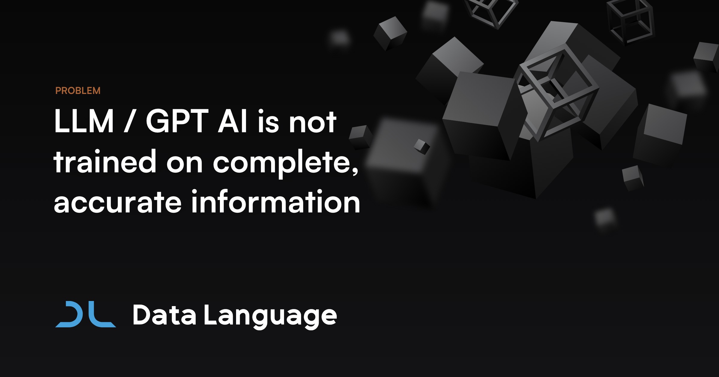 LLM / GPT AI Is Not Trained On Complete, Accurate Information