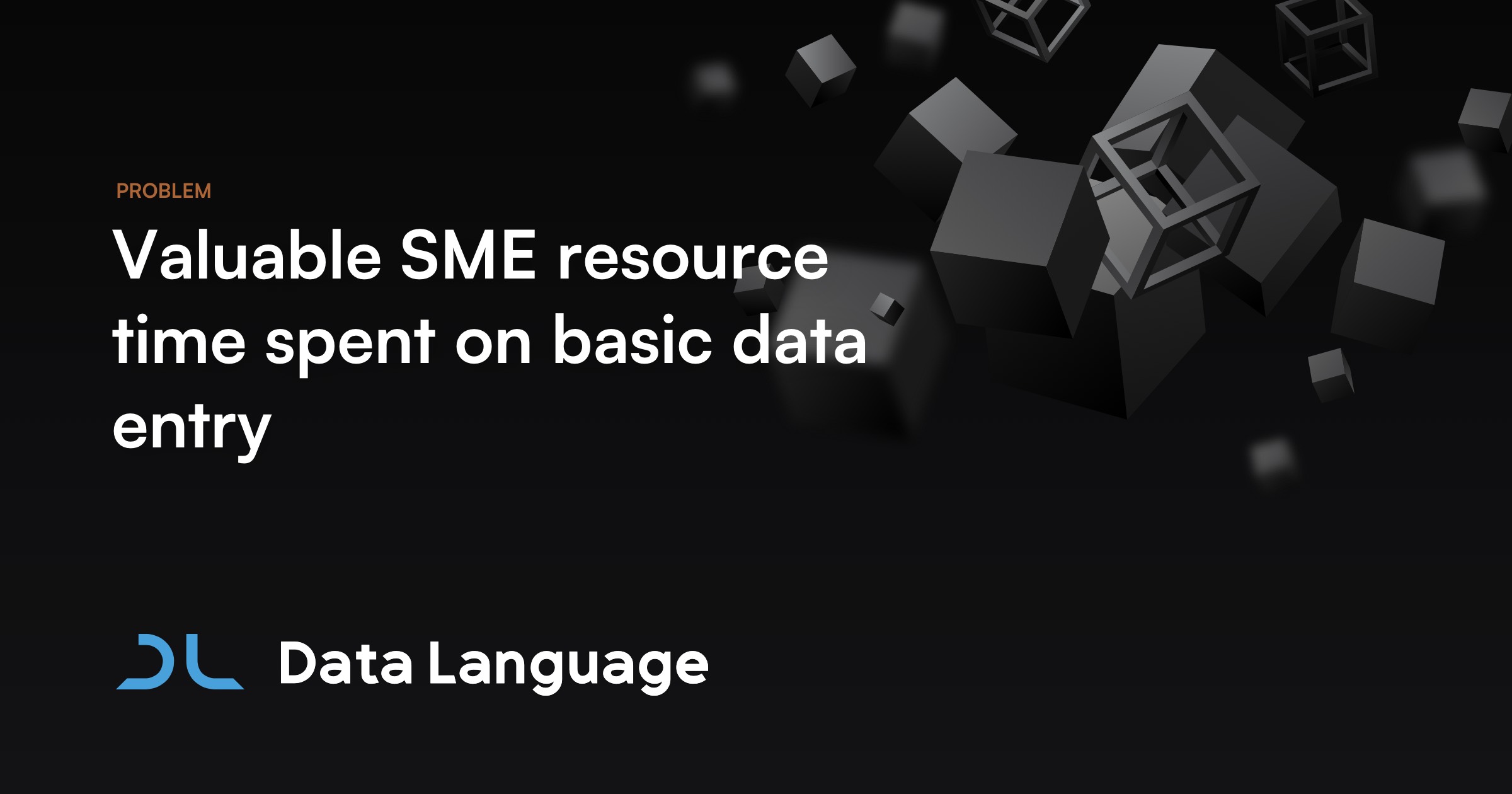 Valuable Sme Resource Time Spent On Basic Data Entry