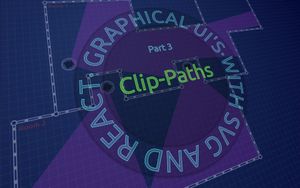 Graphical UI's with SVG and React, Part 3 - Clip Paths